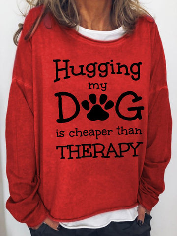 Hugging My Dog Is Therapy Crew Neck Casual Sweatshirt