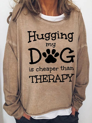 Hugging My Dog Is Therapy Crew Neck Casual Sweatshirt